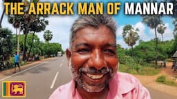 An Afternoon with the Arrack Man of Mannar 🇱🇰