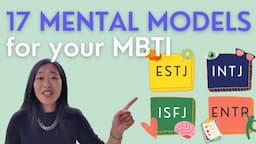 17 Mental Models For Your Myers Briggs (MBTI) Personality Type