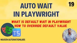 #19 - AutoWait in Playwright || Default TimeOut || How to override default wait in Playwright