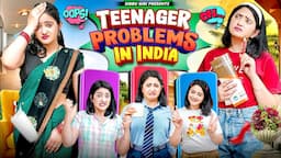 TEENAGER PROBLEMS IN INDIA || Sibbu Giri