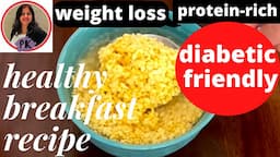 New healthy Breakfast recipe / Nutritious weight loss recipe/diabetic friendly | Poonam's Kitchen