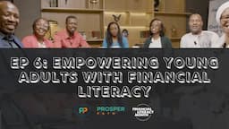 EP6: Empowering Young Adults with Financial Literacy - Financial Literacy Month Roundtable