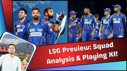 Lucknow Super Giants IPL 2024 Preview: Squad Analysis | KL Rahul | Shamar Joseph | Yash Thakur