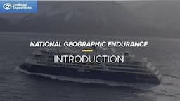 National Geographic Endurance: Introduction | Lindblad Expeditions