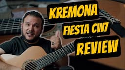 Kremona Fiesta CW7 Guitar - An honest review