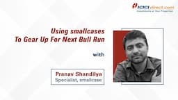 smallcase INVESTMENT Strategy |Benefits of INVESTING on smallcase With Pranav Shandilya| ICICIDirect