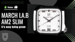 March LA.B AM2 Slim - Square by Design but not by Nature