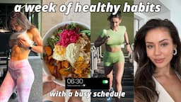 WEEKLY VLOG: healthy habits to level up