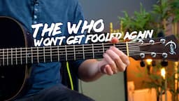 Won't Get Fooled Again by The Who Guitar Lesson - Acoustic & Electric tutorial