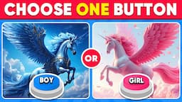 Choose One Button! 😱 BOY or GIRL Edition 🤩 Quiz Kingdom