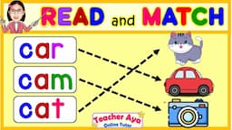 LEARN TO READ AND MATCH | PHONICS | ENGLISH READING LESSON FOR KIDS | PRACTICE READING | TEACHER AYA