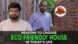 Reasons To Choose Eco Friendly House In Today's Life | Anuj Ramatri - An EcoFreak