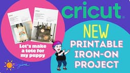 Learn to Use Cricut's new Printable Iron -on, Tote Bag Project