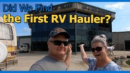 RV HALL OF FAME AND MUSEUM | DID WE FIND THE FIRST RV HAULER? | HDT RV LIFE