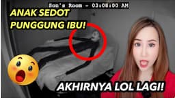 ADA APA DENGAN ANAKNYA?!!! TERSERAM !!#LOL