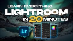 EVERY TOOL Explained in 20 MINUTES! Adobe Lightroom Tutorial