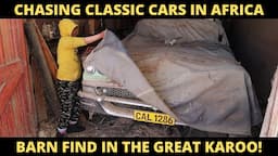 CHASING CLASSIC CARS IN AFRICA - BARN FIND!