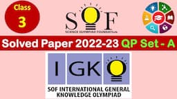 Class 3 - IGKO 2022-23 | Get the Answer Key NOW! | Question Paper Set 'A' with Answers | GK Olympiad