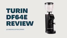 Turin DF64E Grinder Review