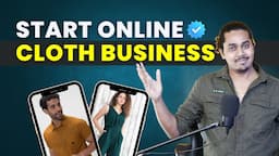 How to Start Online Cloth Business in 2024 - HOW TO SELL PRODUCT ONLINE