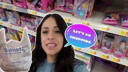 Let's go Doll Shopping at Walmart! shop with me