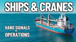 SHIP CRANE OPERATIONS | CRANE HAND SIGNALS | CARGO LIFTS