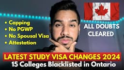 Canada Study Visa Latest Update (22nd Jan, 2024) | 15 Colleges with NO PGWP | All DOUBTS CLEARED!