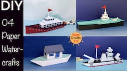 DIY PAPER WATERCRAFT: BATTLESHIP,  AIRCRAFT CARRIER, FERRY, AND HOUSEBOAT l DIY 3D PAPER CRAFTS