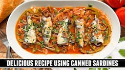 Canned Sardines with Vegetables | EASY & DELICIOUS Recipe from Spain