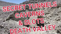 Secret Slot Canyon,  Caves & Tunnels-Death Valley