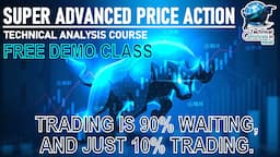 Super Advanced Price Action Demo Class. Price Action Trading Course Demo Class Technical Analysis