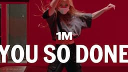 Noga Erez - YOU SO DONE / Yeji Kim Choreography