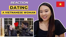 Vietnamese Reacts to You Know You're Dating a Vietnamese Woman When... | Dating Beyond Borders