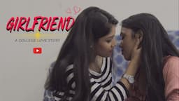 GIRLFRIEND |Bengali Short Film 2022 | LGBTQ | Lesbian Short film | Film Station