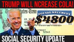 $4800 PAYMENTS TODAY! TRUMP'S INCREASED COLA! SSI SSDI Payments | Social Security Update