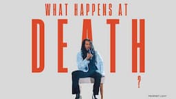 WHAT HAPPENS AT DEATH // Prophet Lovy L. Elias