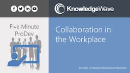 Professional Development: Collaboration in the Workplace