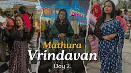 Vrindavan Mein hamara Dusra Din | Day 2 on Vrindavan | Full Detail Vlog 😃