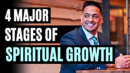 The 4 Major Stages of Spiritual Growth | Daniel Ally