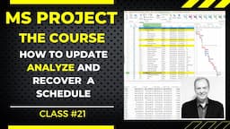 Mastering Project Management: Update, Analyze, and Recover Your Schedule with MS Project The Course