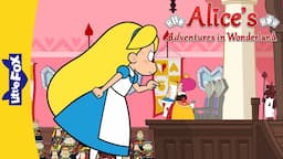 Alice's Adventures Final Chapters | Trial about Stolen Tarts | Who Is Guilty? | Children's Classics