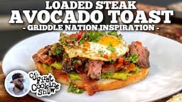 CJ's Loaded Steak Avocado Toast | Blackstone Griddles