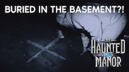 What Lies Beneath The Basement? | My Haunted Manor USA