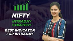 Nifty Intraday Strategy | Best Indicator for Intraday trading | CA Akshatha Udupa