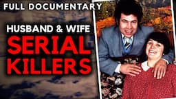 Infamous Serial Killers: Fred and Rose West | FULL DOCUMENTARY