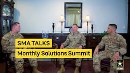 SMA Talks | Monthly Solutions Summit | U.S. Army