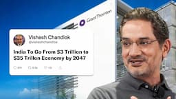 How India Can Grow 10X By 2047 | Grant Thornton Bharat CEO