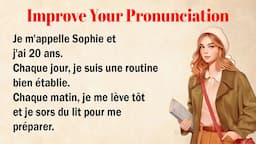 Perfect Your French Pronunciation | Learn French with a short story for Beginners (A1-A2)