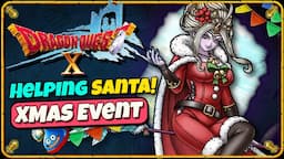 Special Christmas Event in Dragon Quest - Let's help Santa! - Dragon Quest X 【 DQ10 】