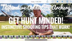 Get Hunt Minded! Instinctive Shooting Tips For Traditional Archery Bowhunting